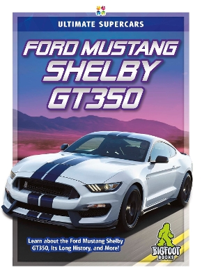 Book cover for Ultimate Supercars: Ford Mustang Shelby GT350