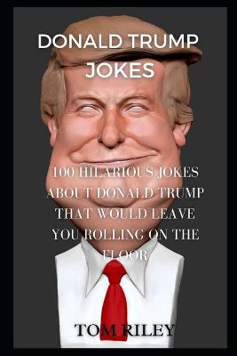 Book cover for Donald Trump Jokes