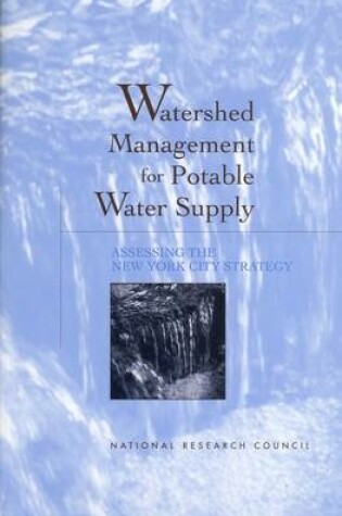 Cover of Watershed Management for Potable Water Supply