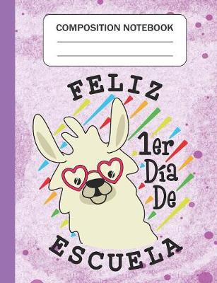 Book cover for Feliz 1er día de escuela - Composition Notebook