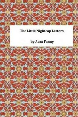 Cover of The Little Nightcap Letters