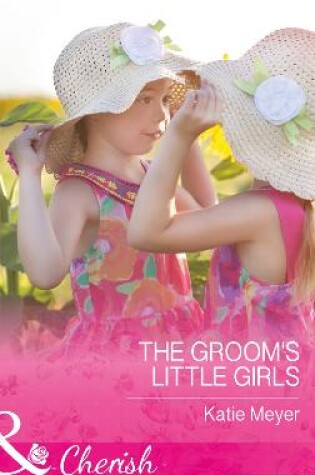 Cover of The Groom's Little Girls