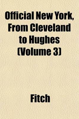 Book cover for Official New York, from Cleveland to Hughes (Volume 3)