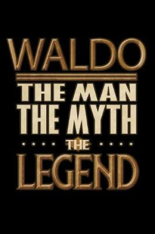 Cover of Waldo The Man The Myth The Legend