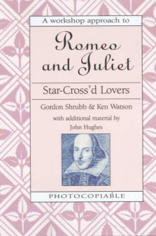 Cover of Star-Cross'd Lovers: "Romeo and Juliet"