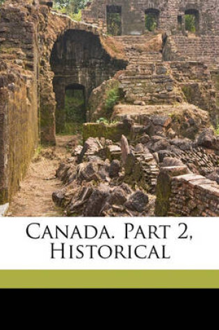 Cover of Canada. Part 2, Historical