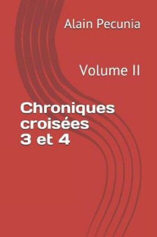 Cover of Chroniques Crois es 3 Et 4