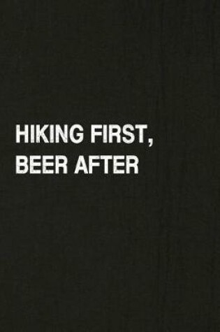 Cover of Hiking First, Beer After