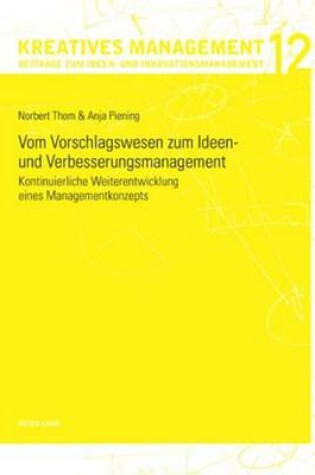 Cover of Vom Vorschlagswesen Zum Ideen- Und Verbesserungsmanagement