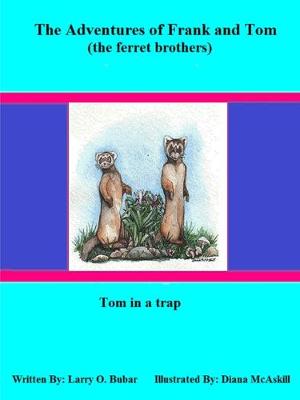 Book cover for Frank and Tom (the Ferret Brothers) Tom in a Trap