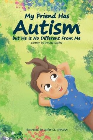 Cover of My Friend Has Autism but He Is No Different From Me