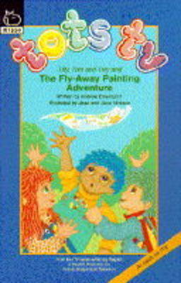 Book cover for "Tots TV" and the Fly-away Painting Adventure