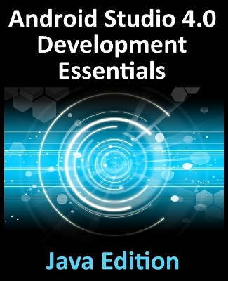 Book cover for Android Studio 4.0 Development Essentials - Java Edition