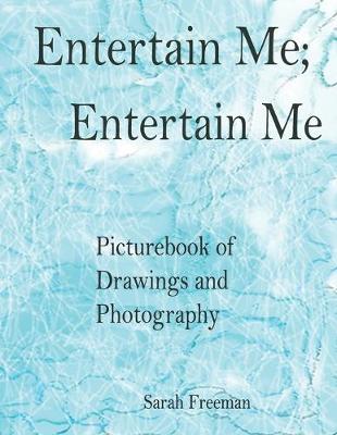 Cover of Entertain me, Entertain me