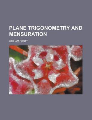 Book cover for Plane Trigonometry and Mensuration