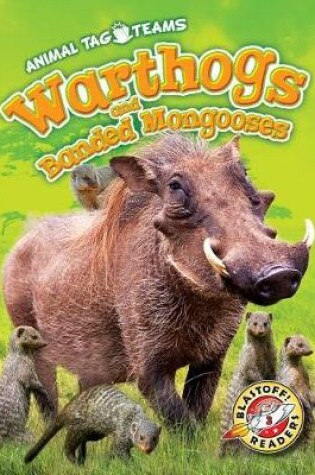 Cover of Warthogs and Banded Mongooses