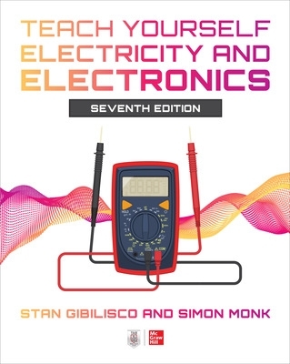 Book cover for Teach Yourself Electricity and Electronics, Seventh Edition