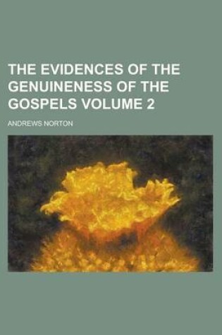 Cover of The Evidences of the Genuineness of the Gospels Volume 2