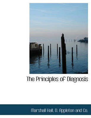 Book cover for The Principles of Diagnosis