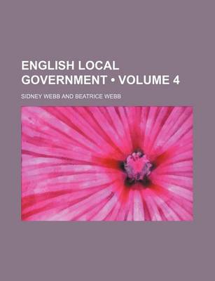 Book cover for English Local Government (Volume 4)