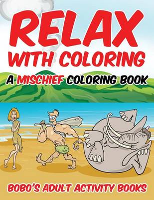 Book cover for Relax with Coloring, a Mischief Coloring Book