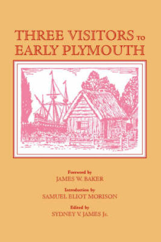 Cover of Three Visitors to Early Plymouth