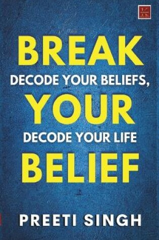 Cover of Break Your Belief