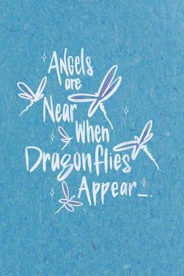 Book cover for Angles are near when dragonflies appear