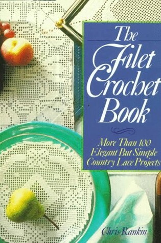 Cover of The Filet Crochet Book