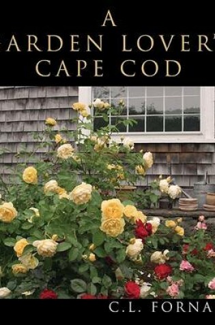 Cover of A Garden Lover's Cape Cod