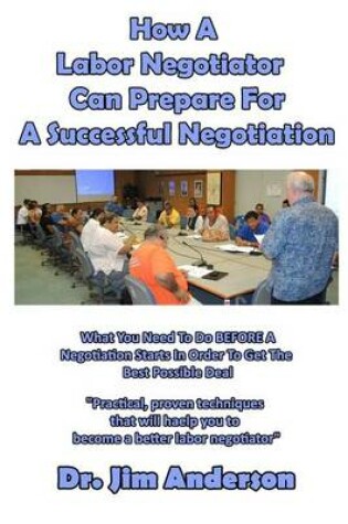 Cover of How a Labor Negotiator Can Prepare for a Successful Negotiation