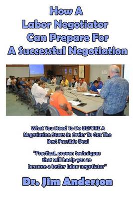 Book cover for How a Labor Negotiator Can Prepare for a Successful Negotiation