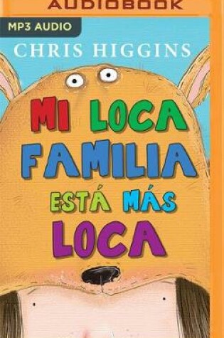 Cover of Mi Loca Familia Est� M�s Loca