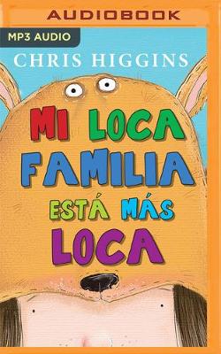 Book cover for Mi Loca Familia Est� M�s Loca