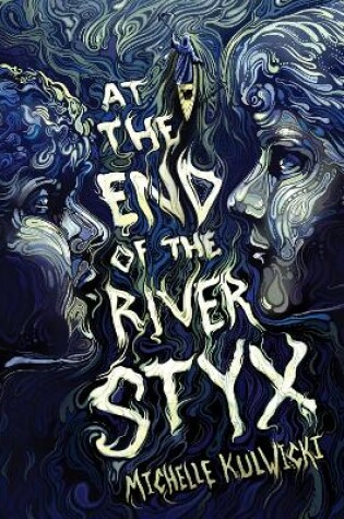 At the End of the River Styx