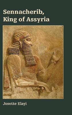 Book cover for Sennacherib, King of Assyria