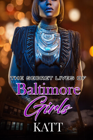 Cover of The Secret Lives of Baltimore Girls