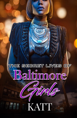 Book cover for The Secret Lives Of Baltimore Girls