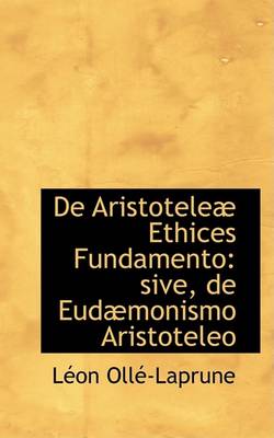 Book cover for de Aristotelea Ethices Fundamento