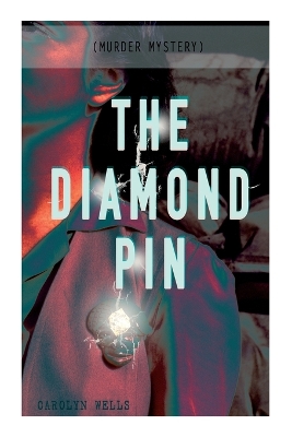 Book cover for The Diamond Pin (Murder Mystery)