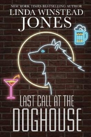 Cover of Last Call at the Doghouse