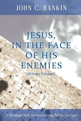 Book cover for Jesus, in the Face of His Enemies