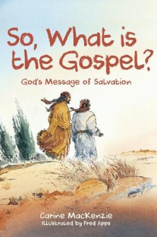 Cover of So, What Is the Gospel?