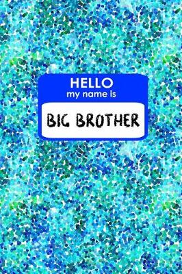 Cover of Hello My Name Is Big Brother