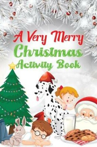 Cover of A very Merry Christmas Activity Book