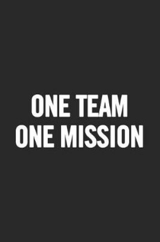 Cover of One Team One Mission
