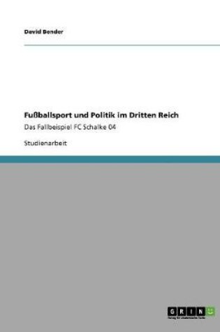 Cover of Fussballsport und Politik im Dritten Reich