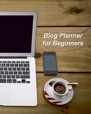 Book cover for Blog Planner for Beginners