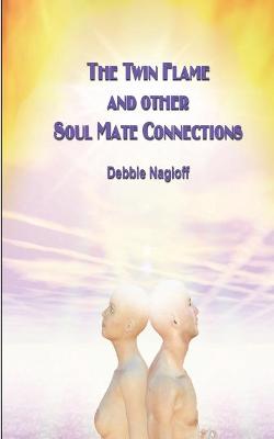 Book cover for The Twin Flame and Other Soul Mate Connections (handy size)