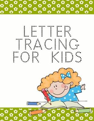 Book cover for Letter Tracing For Kids